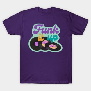 Funk it up - Vinyl Music Design - Purple T-Shirt